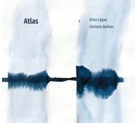 Lopez, Efren & Christos Barbas - Atlas [CD]