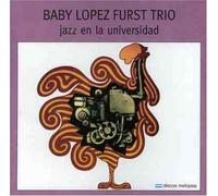 Lopez Furst, Baby - Jazz En La Universidad