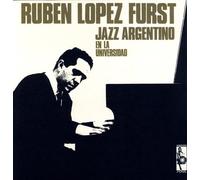 Lopez Furst - Jazz Argentino en La Universidad [Import]
