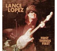 Lopez, Lance – First Things First