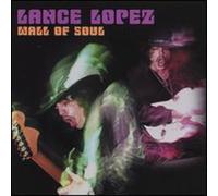 Lopez, Lance - Wall of Soul [Import]