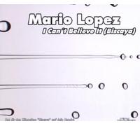Lopez,Mario - I Can't Believe It (Biscaya) [Import]