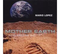 Lopez,Mario - Mother Earth [Import]