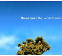 Lopez,Mario - The Sound of Nature [Import]