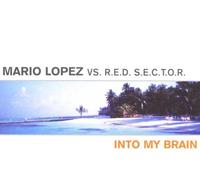 Lopez Mario Vs.Red Sector - Into My Brain [Import]