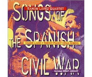 LOPEZ Ramon - Songs of the spanish civil war