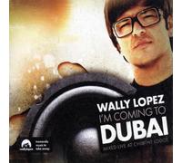 Lopez,Wally - I'm Coming to Dubai [Import]