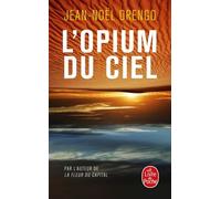 L'opium Du Ciel