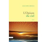 L'opium Du Ciel