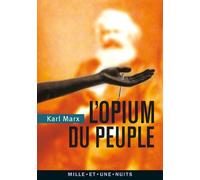 L'Opium du peuple: Introduction de la Contribution à la critique de la philosophie du droit de Hegel