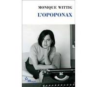L'opoponax Monique Wittig (Auteur)