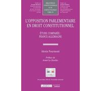 L'opposition Parlementaire En Droit Constitutionnel - Etude Comparée : France-Allemagne