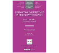 L'opposition Parlementaire En Droit Constitutionnel - Etude Comparée : France-Allemagne