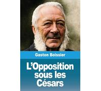 L'Opposition sous les césars