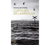 L'opticien de Lampedusa Emma-Jane Kirby (Auteur), Mathias Mezard (Traduction)