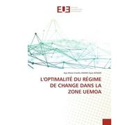 L'optimalité du régime de change dans la zone uemoa - Aya Marie Estelle AMANI Epse KONAN - Universitaires Europeennes - broché - Livre