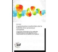 L'optimisation multicritère de la fiabilité d'un processus complexe AYADI-D (Auteur)