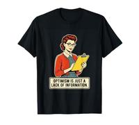 L'optimisme n'est qu'un Manque d'informations, Humour Noir rétro T-Shirt