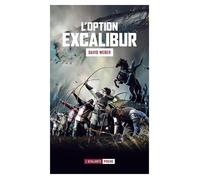 L'Option Excalibur - David Weber - Atalante - Poche - Roman