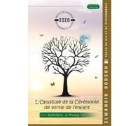L'Opuscule de la Cérémonie de Sortie de l'enfant: Symbolismes et Arcances