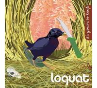 Loquat - It's Yours to Keep