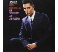 Loquillo - Mis Problemas Con Las Muj