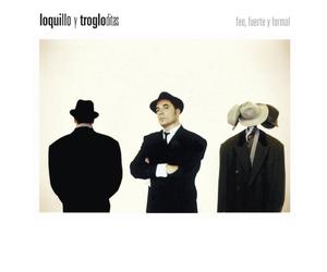 Loquillo Y Trogloditas - Feo, Fuerte Y Formal Vinyl
