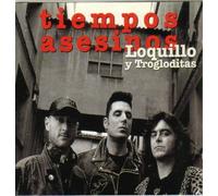 Loquillo Y Trogloditas - Tiempos Asesinos [Import]