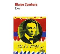 L'or : La merveilleuse histoire du général Johann August Suter