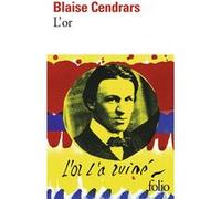 L'Or Blaise Cendrars (Auteur), Francis Lacassin (Préface)