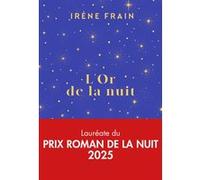 L'or de la nuit Irène Frain (Auteur)