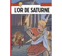 Jacques Martin – Alix, Tome 35 : L'Or de Saturne – Cartonné (Casterman)