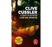 L'Or de Sparte Clive Cussler (Auteur), Grant Blackwood (Auteur)
