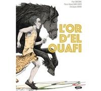 L'or d'El Ouafi Paul Carcenac (Auteur), Pierre-Roland Saint-Dizier (Auteur), Christophe Girard (Illustration)
