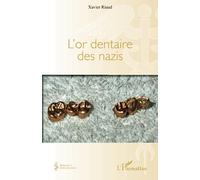 L'or dentaire des nazis