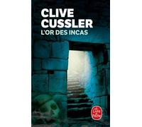 L'Or des Incas - Clive Cussler - Lgf - broché - Roman