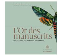 Gérard Lhéritier, Christel Pigeon – L'Or des manuscrits : 100 lettres illustres et illustrées