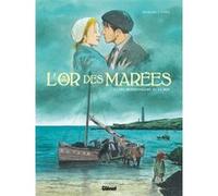 L'Or des marées - Tome 01 François Debois (Auteur), Serge Fino (Dessinateur)