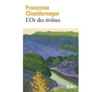 L'Or des rivières - Françoise Chandernagor - Gallimard - Poche - Roman