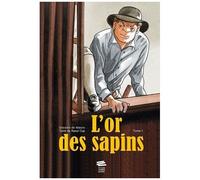 L'or Des Sapins Tome 1 - Les Faux-Monnayeurs
