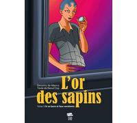 L'or Des Sapins Tome 3 - Or En Barre Et Faux-Semblants