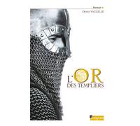 L'Or des Templiers - Denis Vauzelle - Tempora-Artege - broché - Roman