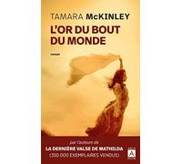 La Terre Du Bout Du Monde - L'or Du Bout Du Monde