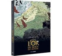 L'Or du bout du monde - écrin histoire complète Jérôme Félix (Auteur), Xavier Delaporte (Dessinateur)