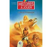 L'or du Pharaon Fabrice Cayla (Auteur), Jean-Pierre Pécau (Auteur), Marcel Laverdet (Illustration), Joël Bordier (Illustration)