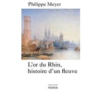 L'or du Rhin, histoire d'un fleuve