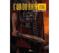 L'or Du Rhin Tome 2 - La Flèche Et Le Glaive