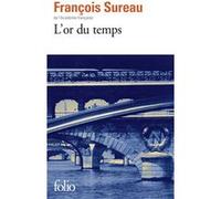 François Sureau – L'or du temps – Roman – Poche – Gallimard
