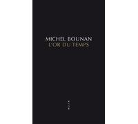 L'or du temps - Michel Bounan - Allia - broché - Essai