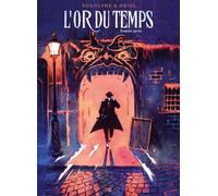 L'Or Du Temps - Tome 1 - Rodolphe - Daniel Maghen Eds - cartonné - Bande dessinée